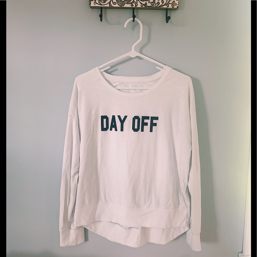 Day off sweatshirt